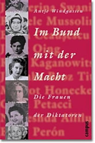 9783593369006: Im Bund mit der Macht. De Frauen der Diktatoren.