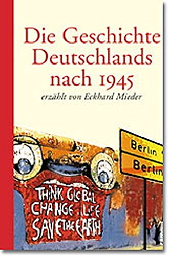 9783593369082: Die Geschichte Deutschlands nach 1945 erzhlt von Eckhard Mieder