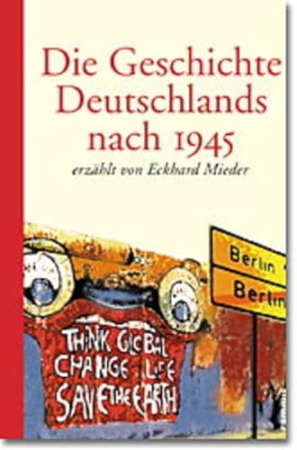 Die Geschichte Deutschlands nach 1945. (9783593369082) by Mieder, Eckhard; HenÃŸel, Silke