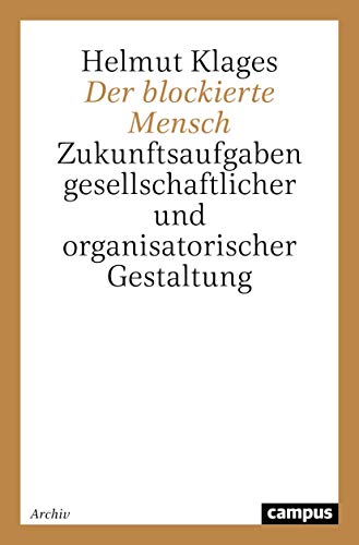 Der blockierte Mensch. (9783593369334) by Klages, Helmut