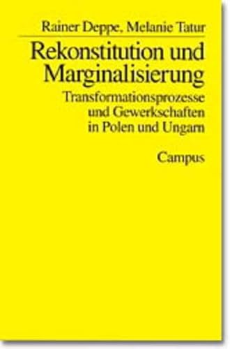 Beispielbild fr Rekonstruktion und Marginalisierung. Transformationsprozesse und Gewerkschaften in Polen und Ungarn. zum Verkauf von Antiquariaat Schot