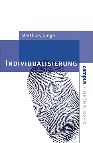 Individualisierung. (9783593370255) by Junge, Matthias