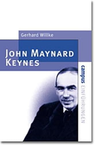 John Maynard Keynes. - Willke, Gerhard