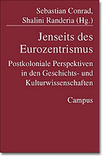 9783593370361: Jenseits des Eurozentrismus: Postkoloniale Perspektiven in den Geschichts- und Kulturwissenschaften
