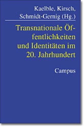 Stock image for Transnationale ffentlichkeiten und Identitten im 20. Jahrhundert for sale by text + tne