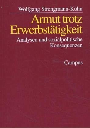 Imagen de archivo de Armut trotz Erwerbsttigkeit: Analysen und sozialpolitische Konsequenzen (Frankfurter Beitrge zu a la venta por medimops