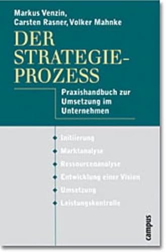 Imagen de archivo de Der Strategieprozess. Praxishandbuch zur Umsetzung im Unternehmen a la venta por Sigrun Wuertele buchgenie_de