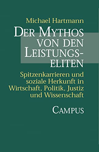 9783593371511: Hartmann, M: Mythos/Leistungseliten
