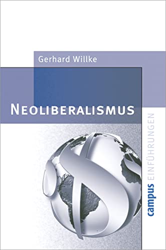 Neoliberalismus (Campus Einführungen) - Willke, Gerhard