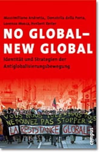 9783593372884: No Global - New Global. Identitt und Strategien der Antiglobalisierungsbewegung.