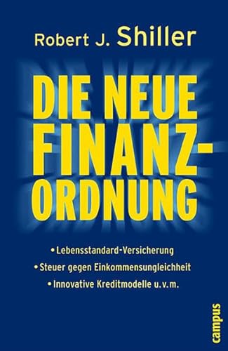 Beispielbild fr Die neue Finanzordnung: Einkommensgebundene Kredite - Lebensstandard-Versicherung - Weitere Instrumente fr eine bessere Risikoverteilung zum Verkauf von medimops