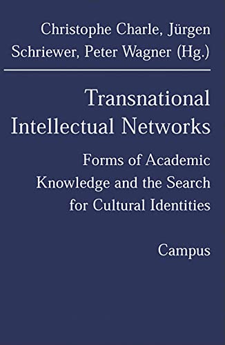 9783593373713: Transnational Intellectual Networks – Forms of Academic Knowledge and the Search for Cultural Identities