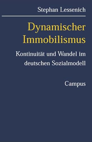 Dynamischer Immobilismus - Lessenich, Stephan