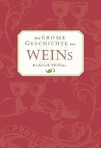 Stock image for Die groe Geschichte des Weins for sale by medimops