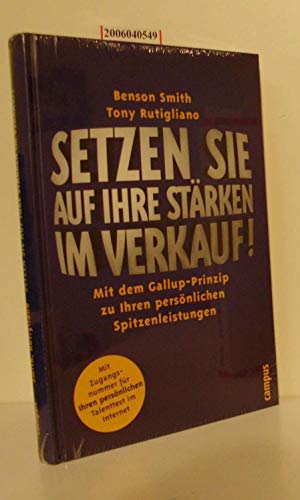 Beispielbild fr Setzen Sie auf Ihre Strken im Verkauf: Mit dem Gallup-Prinzip zu Ihren persnlichen Spitzenleistungen zum Verkauf von medimops