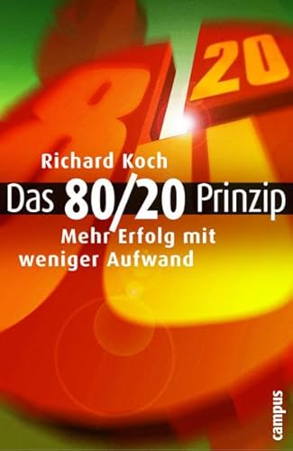 9783593374567: Das 80/20 Prinzip: Mehr Erfolg mit weniger Aufwand