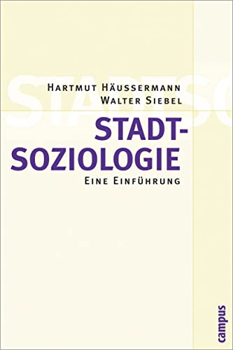 Stadtsoziologie: Eine Einführung - Häußermann, Hartmut und Walter Siebel