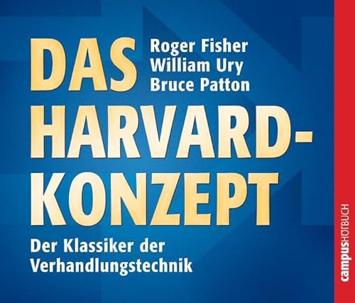 Beispielbild fr Das Harvard-Konzept. Der Klassiker der Verhandlungstechnik. Sachgerecht verhandeln - erfolgreich verhandeln. Folienschutzverschweisst zum Verkauf von Sigrun Wuertele buchgenie_de