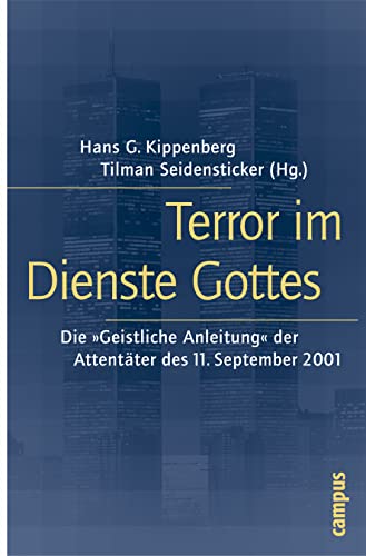 Imagen de archivo de Terror Im Dienste Gottes: Die 'Geistliche Anleitung' Der Attentter Des 11. September 2001 a la venta por Revaluation Books