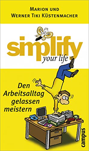 Stock image for simplify your life - Den Arbeitsalltag gelassen meistern for sale by medimops