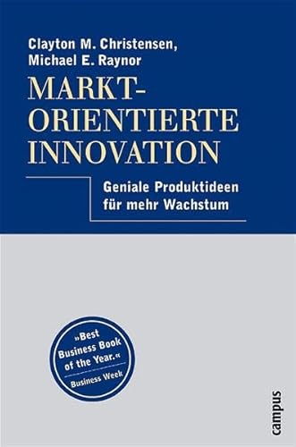 Imagen de archivo de Marktorientierte Innovation: Geniale Produktideen fr mehr Wachstum a la venta por medimops