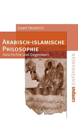 9783593375830: Arabisch-islamische Philosophie: Geschichte und Gegenwart