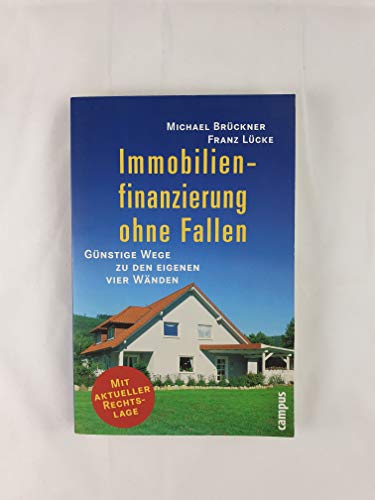 Stock image for Immobilienfinanzierung ohne Fallen: Gnstige Wege zu den eigenen vier Wnden for sale by DER COMICWURM - Ralf Heinig