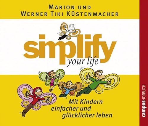 Beispielbild fr simplify your life - Mit Kindern einfacher und glcklicher leben zum Verkauf von medimops