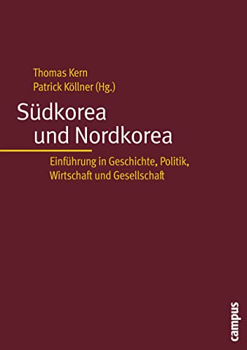 Beispielbild fr Sdkorea Und Nordkorea: Einfhrung In Geschichte, Politik, Wirtschaft Und Gesellschaft zum Verkauf von Revaluation Books