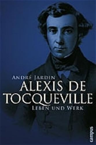 Beispielbild fr Alexis de Tocqueville - Leben und Werk zum Verkauf von 3 Mile Island