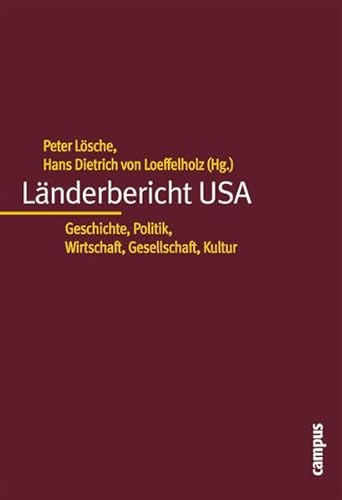 Stock image for Lnderbericht USA Geschichte, Politik, Wirtschaft, Gesellschaft, Kultur for sale by Buchpark