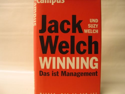 Beispielbild fr Winning: Das ist Management (Gebundene Ausgabe) von Jack Welch Suzy Welch Herbert Allgeier zum Verkauf von BUCHSERVICE / ANTIQUARIAT Lars Lutzer