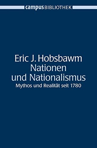 Nationen und Nationalismus - Hobsbawm, Eric J.