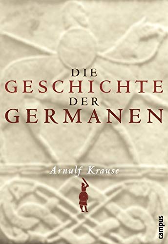 Imagen de archivo de Die Geschichte der Germanen a la venta por ThriftBooks-Atlanta