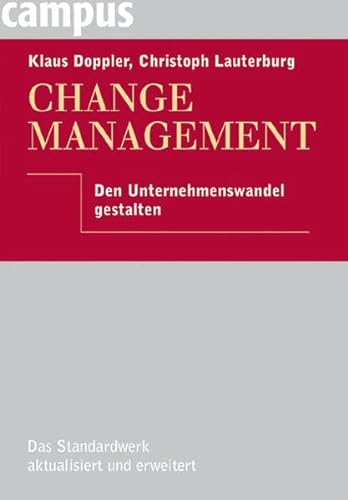 Imagen de archivo de Change Management: Den Unternehmenswandel gestalten a la venta por medimops