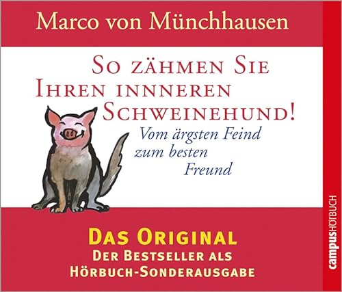 Stock image for So zhmen Sie Ihren inneren Schweinehund!: Vom rgsten Feind zum besten Freund for sale by medimops