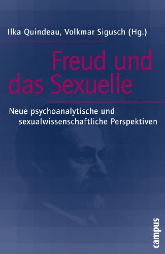 9783593378480: Freud und das Sexuelle: Neue psychoanalytische und sexualwissenschaftliche Perspektiven