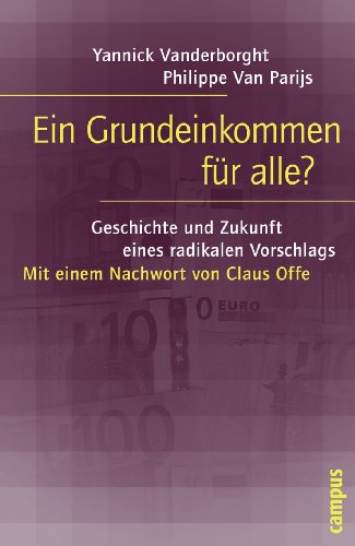 Beispielbild fr Ein Grundeinkommen fr alle?: Geschichte und Zukunft eines radikalen Vorschlags zum Verkauf von medimops