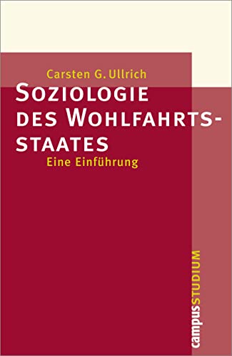 Beispielbild fr Soziologie des Wohlfahrtsstaates: Eine Einfhrung (Campus Studium) zum Verkauf von medimops