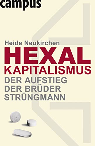 Hexal-Kapitalismus - Der Aufstieg der Brüder Strüngmann - Neukirchen, Heide