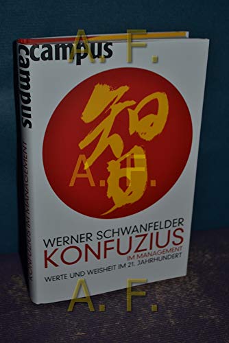 Beispielbild fr Konfuzius im Management: Werte und Weisheit im 21. Jahrhundert zum Verkauf von medimops