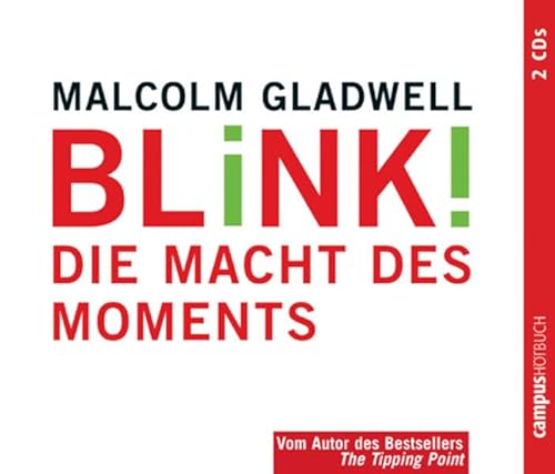 Blink!: Die Macht des Moments - Gladwell, Malcolm