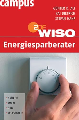 Imagen de archivo de WISO: Energiesparberater: Heizung - Strom - Auto - Solarenergie a la venta por medimops