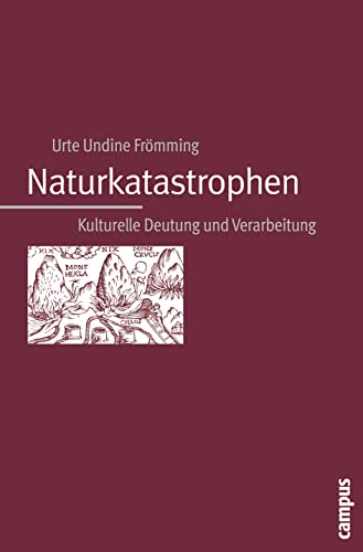 9783593380049: Naturkatastrophen: Kulturelle Deutung und Verarbeitung