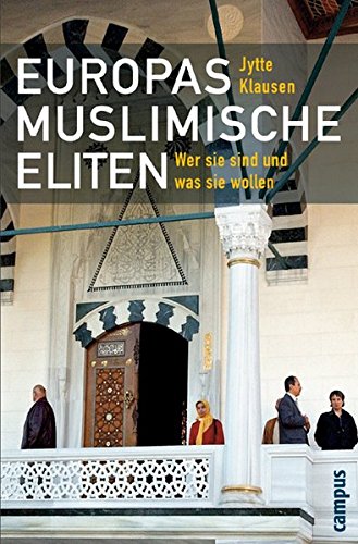 Stock image for Europas muslimische Eliten: Wer sie sind und was sie wollen for sale by medimops