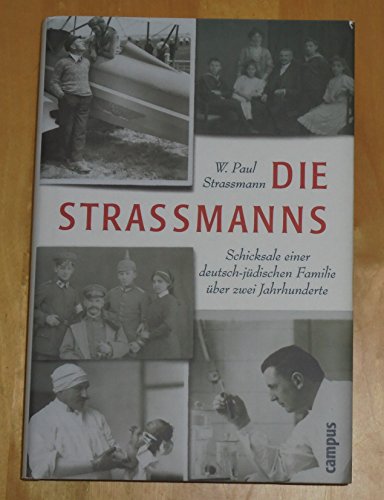 9783593380346: Die Strassmanns. Schicksale einer deutsch-jdischen Familie ber zwei Jahrhunderte.