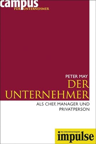 Der Unternehmer als Chef, Manager und Privatperson (9783593381152) by Peter May