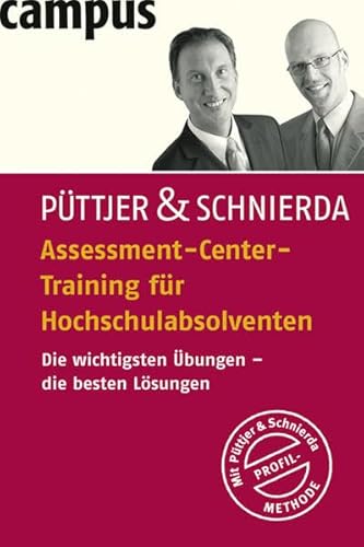 Beispielbild fr Assessment-Center-Training fr Hochschulabsolventen: Die wichtigsten bungen - die besten Lsungen zum Verkauf von medimops