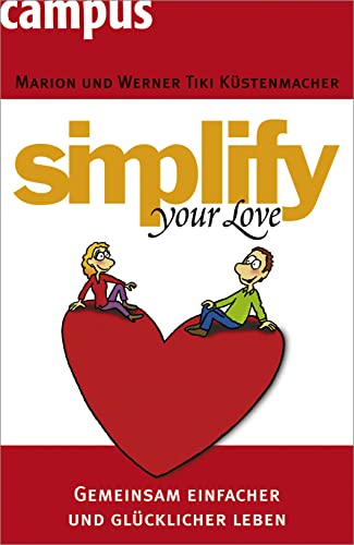 9783593381435: Simplify your love: Gemeinsam einfacher und glcklicher leben