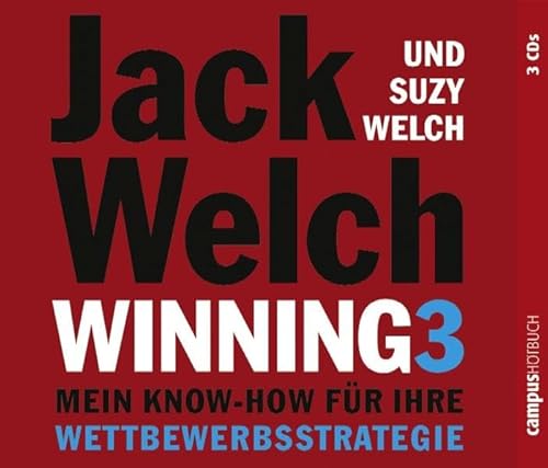 Stock image for Winning 3 - Mein Know-how für Ihre Wettbewerbsstrategie Welch, Jack; Welch, Suzy; Primus, Bodo; Grawe, Susanne; Allgeier, Herbert; Bangert, Astrid; Bühler, Maria; Lamerz-Beckschäfer, Birgit and Vode, Dzifa for sale by myVend